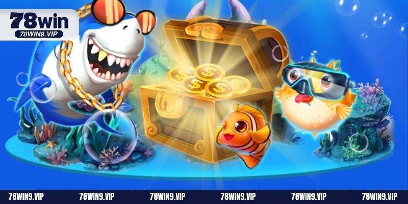 Bắn cá sảnh game hấp dẫn hàng đầu tại 78Win 