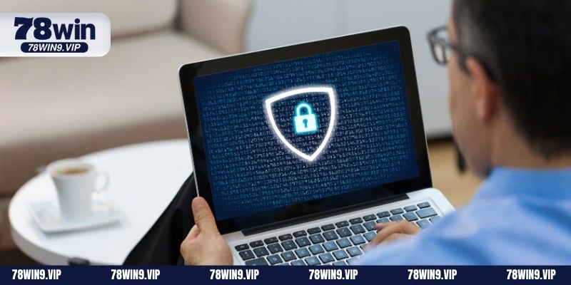 Tuân thủ chính sách bảo mật tại 78WIN sẽ giúp tránh được rủi ro tiềm ẩn